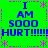 Green background with blue text reading "I AM SOOO HURT!!!!!!" repeated in four quadrants, surrounded by pink dashed lines and star shapes.
