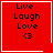 Red square icon with black text "Live Laugh Love <3" and white border; four variations show different corner decorations.
