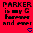Red background with black pixelated text reading 'PARKER is my G forever and ever' and two blue heart symbols at bottom center.