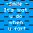 Blue background with black checkered pattern and white pixelated text repeating "-Smile - It's wat u do when u fart" in four