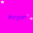A bright pink background with repeated 'Megan' text and scattered white and pink stars in various positions.