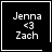 Black square icon with white pixelated text 'Jenna <3 Zach' and a small heart symbol in the bottom-right corner.