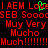 Red pixelated text on black background with green cursor-like shape, repeating phrases like 'I AEM Love' and 'Muy Very Mucho Much'