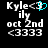 Pixelated text displays 'Kyle<3' with a cyan heart replacing the '<3', followed by 'ily', 'oct 2nd', and '<3333' on black background.