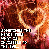 Animated heart-shaped fire with text reading 'SOMETIMES THE HEART SEES WHAT IS INVISIBLE TO THE EYE...' in pixelated font.