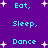 Purple background with cyan text and white star shapes; text cycles through 'Eat, Sleep, Dance' phrases in a
