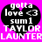 Two identical black heart-shaped icons on bright pink background with white text reading 'gotta love <3 sum1 TAYLOR LAUNTER' in pixelated font.