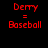 Red pixelated text on black background reads "Derry = Baseball" in four identical arranged in a