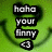 Green smiley face with black eyes and mouth, displaying pixelated text 'haha your finny' above a heart symbol.