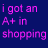 A 4-frame animated contact sheet showing a pixelated text-based icon with pink text on dark blue background, displaying the phrase "i got an A+ in shopping" across all frames with slight variations in letter clarity and spacing.