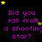 Purple text on black background with yellow stars, repeating 'Did you fall from a shooting star?' in