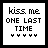 25 pixelated icons displaying "kiss me one last time" text with varying color schemes and small heart symbols below