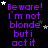 Purple text on black background with white stars, repeating 'Beware! I'm not blonde but i act it' in a pattern