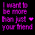 Animated contact sheet showing two frames of a pixel art text-based icon with pink and white text on black background, displaying the phrase "I want to be more than just your friend" with heart symbols changing from purple to white.