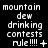 Pixelated text displays 'mountain dew drinking contests rule!!!!' with varying symbols at the end across frames, set against a black background.