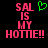 Pixelated text 'SAL IS MY HOTME!!' in pink with a green heart symbol above 'SAL' on a black background.