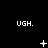 Black background with white text 'UGH.' repeated across three and animated white symbols changing in sequence