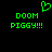 Green pixelated text and heart symbol on black background, two identical side-by-side displays of 'DOOM PIGGY!!!' with a green heart above left display.