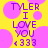 Yellow background with pink circular shapes and purple text reading 'TYLER I LOVE YOU <333' in pixelated font.