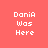 Pixelated text 'Dania Was Here' on red background with yellow highlight bars shifting