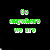Pixelated text in green, blue, and red on black background with gray rectangle; 'Go anywhere we are' top left, 'anywhere we go. everybody knows' top right, 'We Got The Party With Us' bottom left.