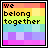 A 5-frame animated contact sheet showing a rainbow-striped text icon with "we belong together" in pixelated font, displaying subtle frame-to-frame variations across the animation sequence.