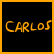Pixelated orange text 'CARLOS' on black background with solid orange border, static image.