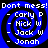Blue spiral background with white text reading "Don't mess! Don't mess!" and four names listed below in a pattern