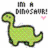 Green pixelated dinosaur with text "I'M A DINOSAUR!" and pink heart above, plus "Hear Me Rawr!!!" below on white background.