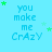 Light blue background with repeated text "you make me CrAzY" in blue and green stars scattered throughout.