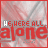 Red and gray pixelated text 'WE HERE ALL' above 'alone' repeated across a of identical frames with diagonal striped background