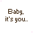 A 4-frame animated contact sheet showing repeated text "Baby. it's you.." with pixelated brown lettering and scattered pink/blue dithered dots on a white background.