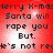 Red background with black pixelated text repeating 'Merry X-mas Santa will rape you But. It's not real' in a pattern