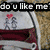 Animated icon shows text "do u like me" over a shoe with hearts, then transitions to multiple colored heart shapes and the word "no", ending on a pattern of small green and blue hearts.