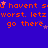 Blue background with orange text repeating 'i havent su havent su havent su worst. letz worst. letz worst. go there' and small pink stars scattered throughout.
