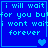 Blue pixelated text displays 'i will wait for you but i wont wait forever' with heart symbols changing across four