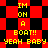 Pixelated red and black checkered background with yellow text reading "IM ON A BOAT!! YEAH BABY" in two repeated sections.