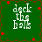 Green background with white text reading "deck the halls" and red star accents, animated to shift positions across frames.
