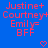 Blue background with red pixelated text reading 'Justine+ Courtney+ Emily= BFF' and two small heart symbols below.