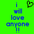 Green background with blue text reading 'i will love anyone !!' and a black pixelated heart symbol above the text.
