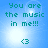 Blue background with teal text reading "You are the music in me!!!" and a heart symbol <3, showing two distinct light effects.