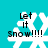 Pixelated snowflake icon with "Let It Snow!!!!!" text on cyan background, showing animation variations across four views.