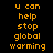 Yellow text on black background with red highlight bars shifting across of 'u can help stop global warming' in pixelated font
