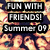 Pixelated graphic with three black rectangular text blocks displaying 'FUN WITH FRIENDS! Summer 09' over a blurred background of warm-toned figures.