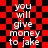 Red and black checkered background with white text reading "you will give money to jake" in two vertical , animated with shifting text positions