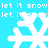 Pixelated white snowflakes and repeating text 'let it snow' on a bright cyan background with no visible animation changes.