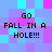 Pixelated text 'GO FALL IN A HOLE!!!' repeated four times on a blue and purple checkered background.