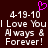 Dark brown background with white pixelated text reading '4-19-10 I Love You Always & Forever!' and a pink pixelated heart above the date.