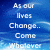 Blue background with white text reading "As our lives Change.. Come Whatever" on left and "We will Still Be Friends forever" on right.