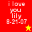 A four- displays pixelated text 'i love you lily 8-21-07' with a yellow star in the top-right and a red star in the bottom-left